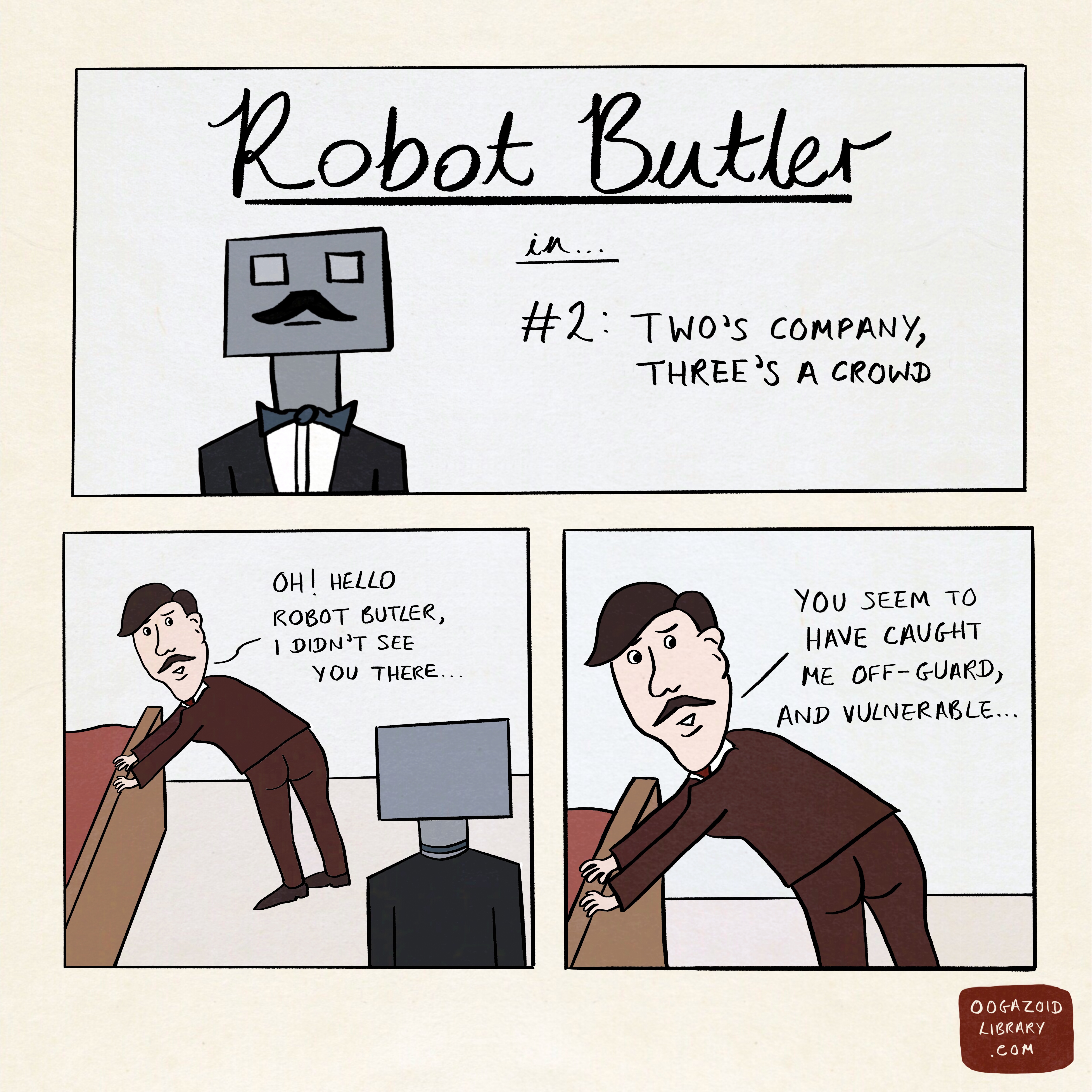 Robot Butler #2: Two’s Company, Three’s a Crowd – The Oogazoid Library